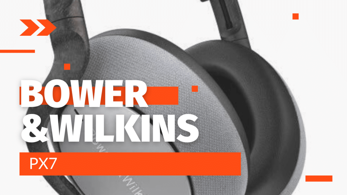 Bowers & Wilkins PX7 Bowers & Wilkins PX7
