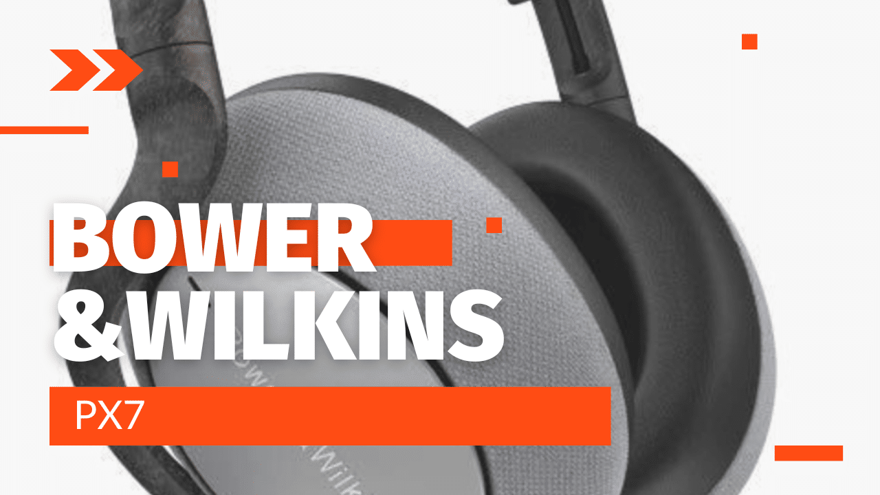 "Bowers & Wilkins PX7