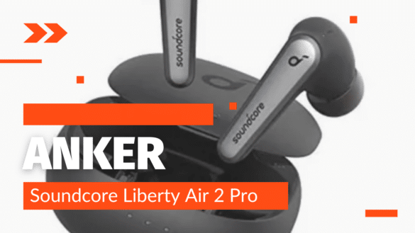 Anker Soundcore Liberty Air 2 Pro