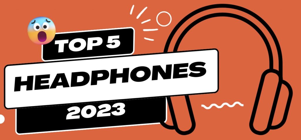 Headphones Guide 2023. The best headphones to buy.