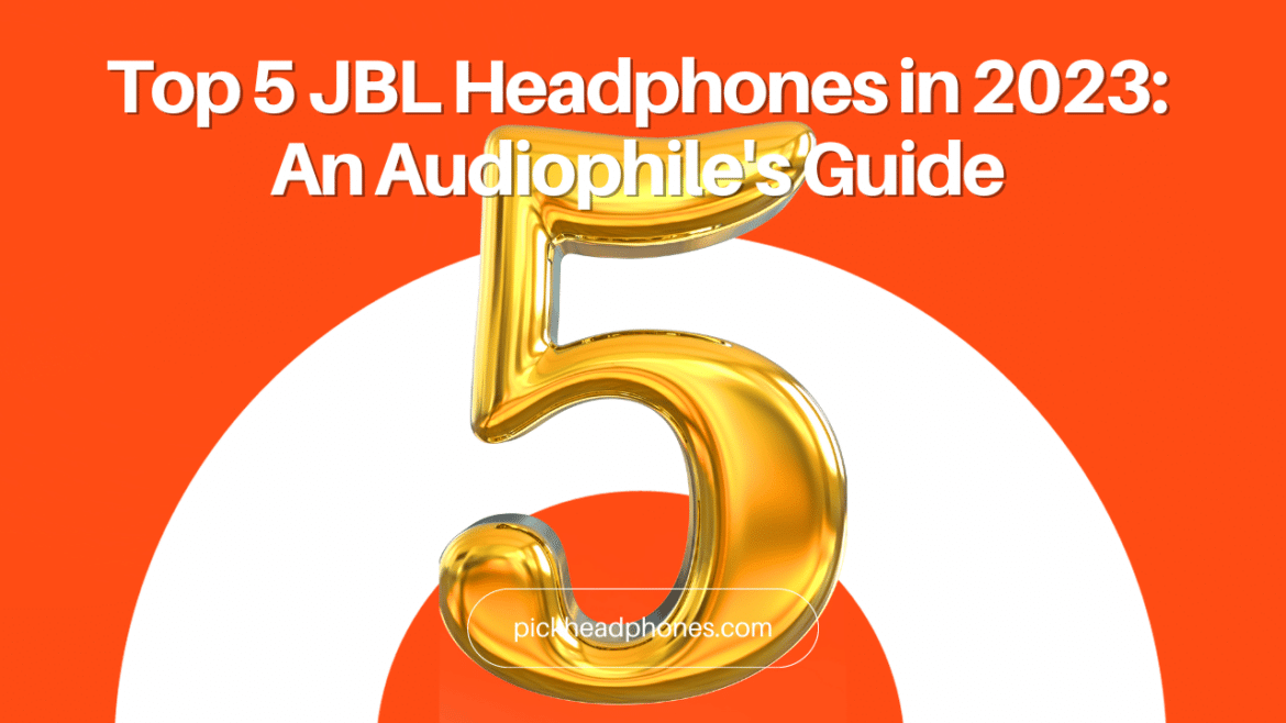 Топ-5 лучших наушников JBL в 2023 году - гид аудиофила