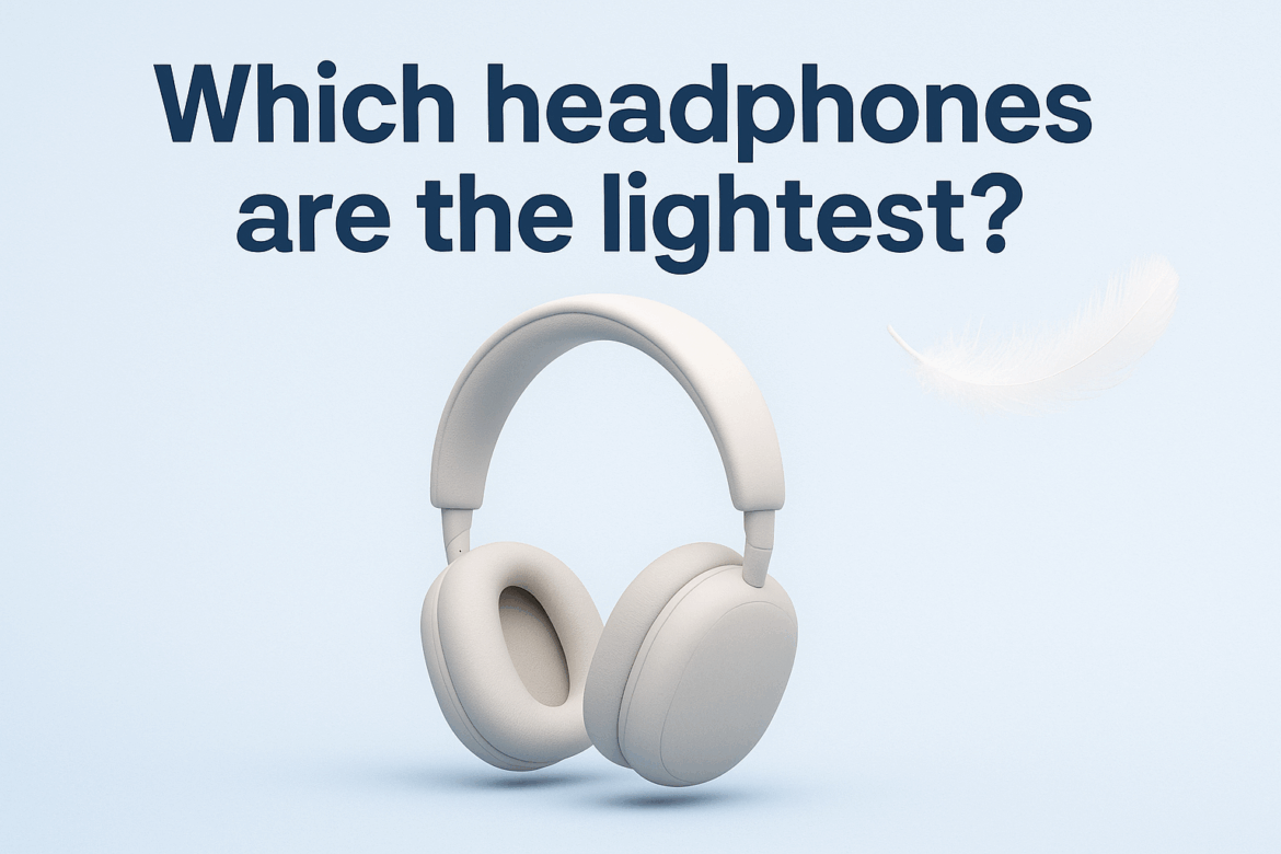 Welche_Kopfhörer_sind_die_leichtesten_